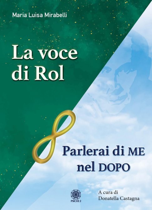 La Voce di Rol. Parlerai di Me nel Dopo - Maria Luisa Mirabelli