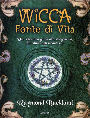 Wicca Fonte di Vita - Raymond Buckland