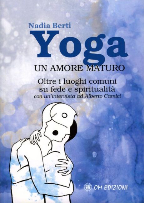 Yoga. Un'amore maturo - Nadia berti