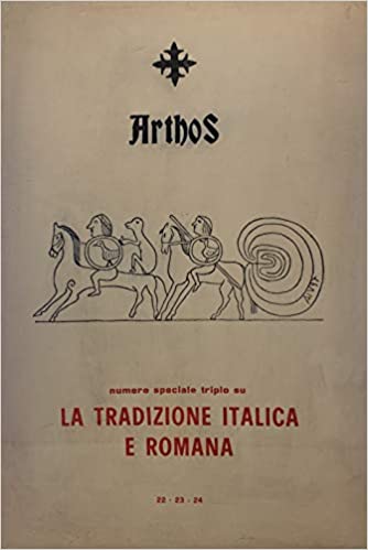 Arthos - La Tradizione e Italica Romana - AA. VV. (numero triplo, 22-23-24)