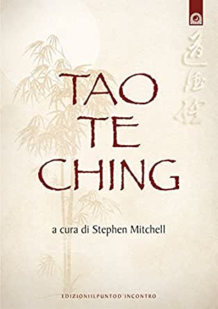 Tao Te Ching - a cura di Stephen Mitchell