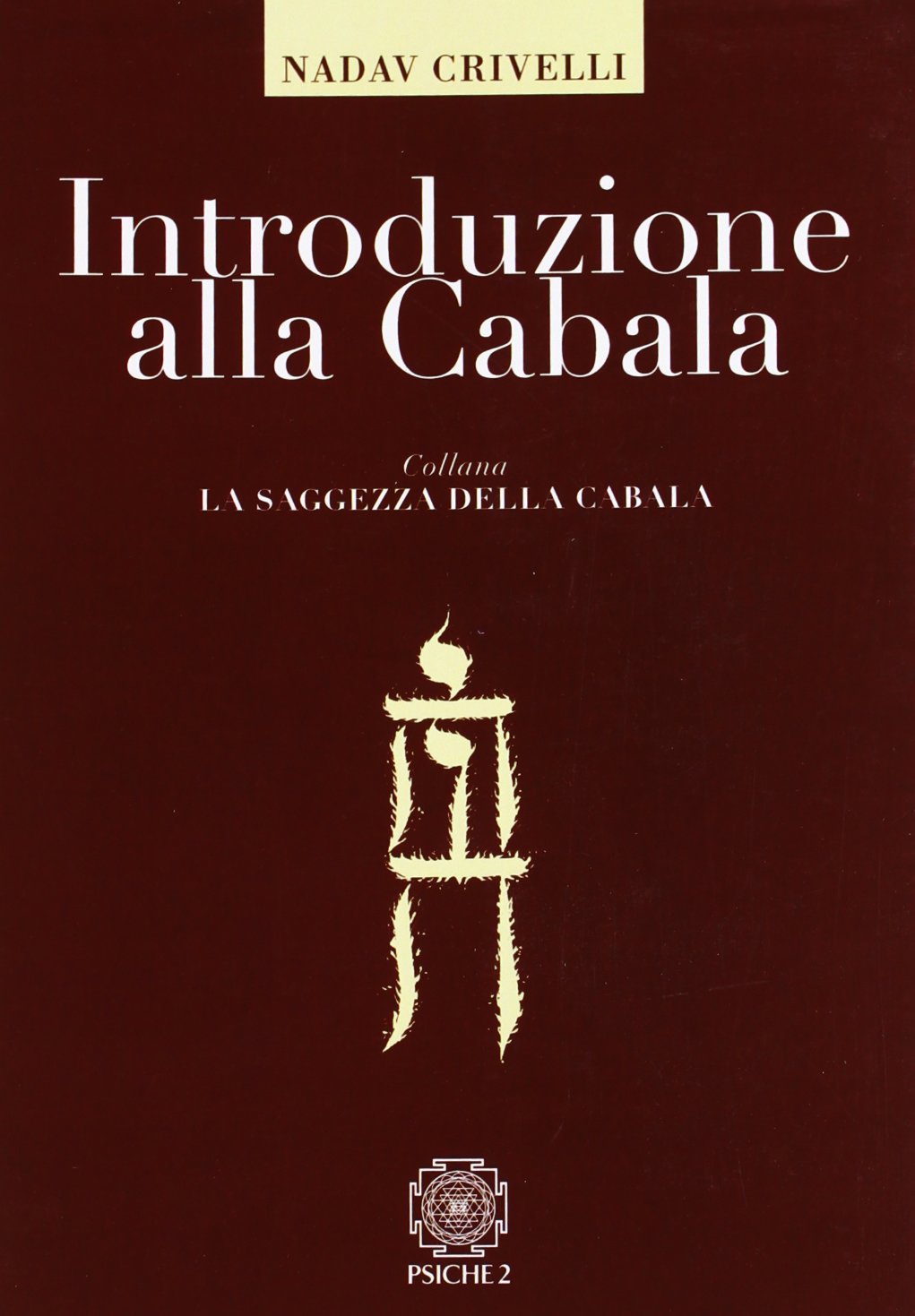 Introduzione Alla Cabala - Nadav Hadar Crivelli