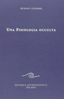 Una Fisiologia Occulta - Rudolf Steiner