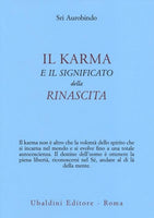 Il Karma e il Significato della Rinascita - Sri Aurobindo