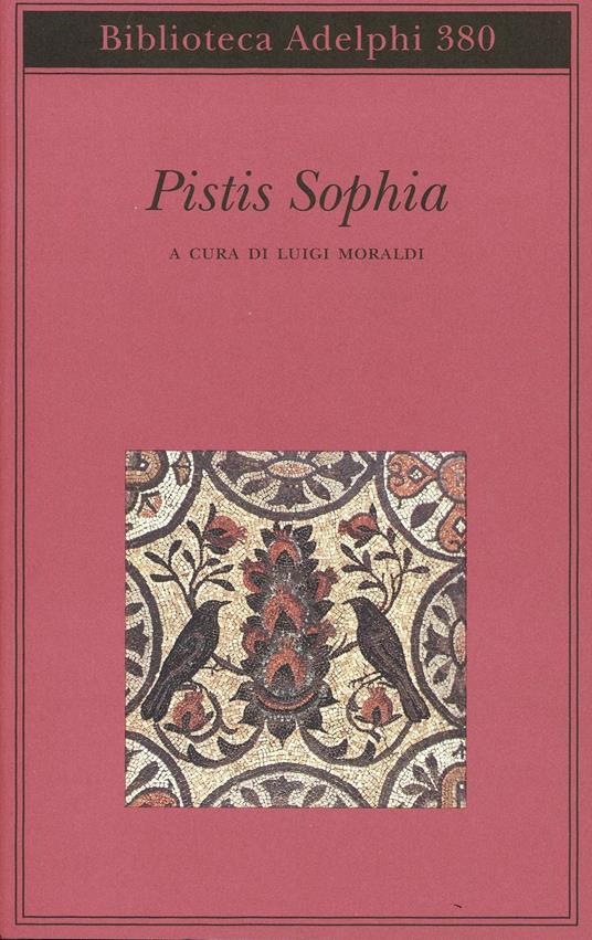 Pistis Sophia - a cura di Luigi Moraldi