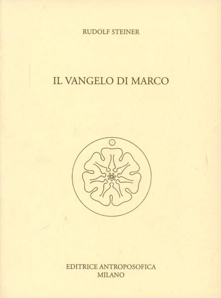 Il Vangelo di Marco - Rudolf Steiner