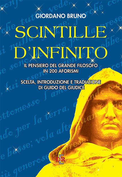 Scintille d'infinito - Giordano Bruno