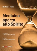 Medicina aperta allo Spirito - Raffaele Fiore