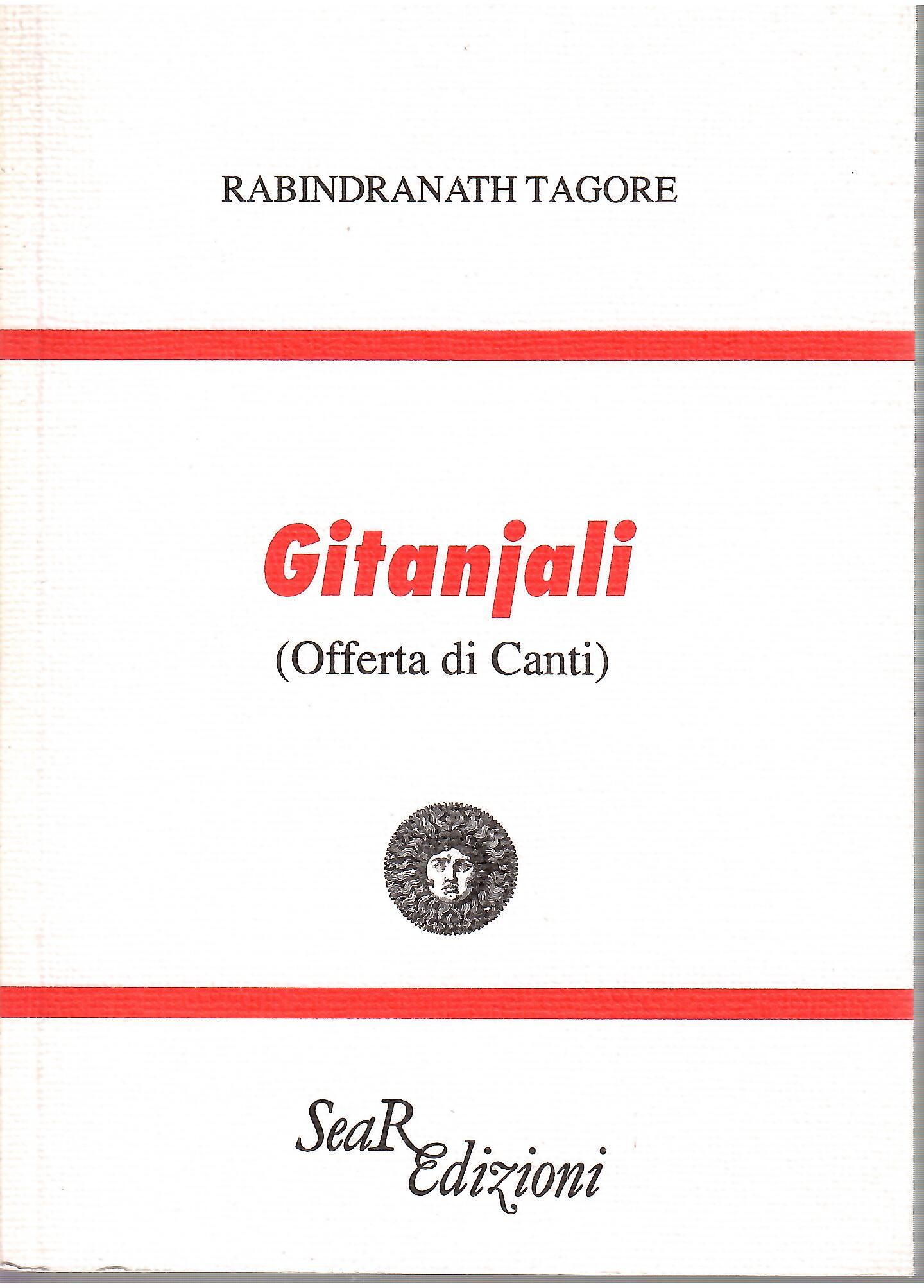 Gitanjali (Offerta di Canti) - Rabindranath Tagore