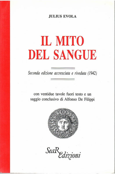 Il Mito del Sangue (seconda edizione accresciuta e riveduta, 1942) - Julius Evola