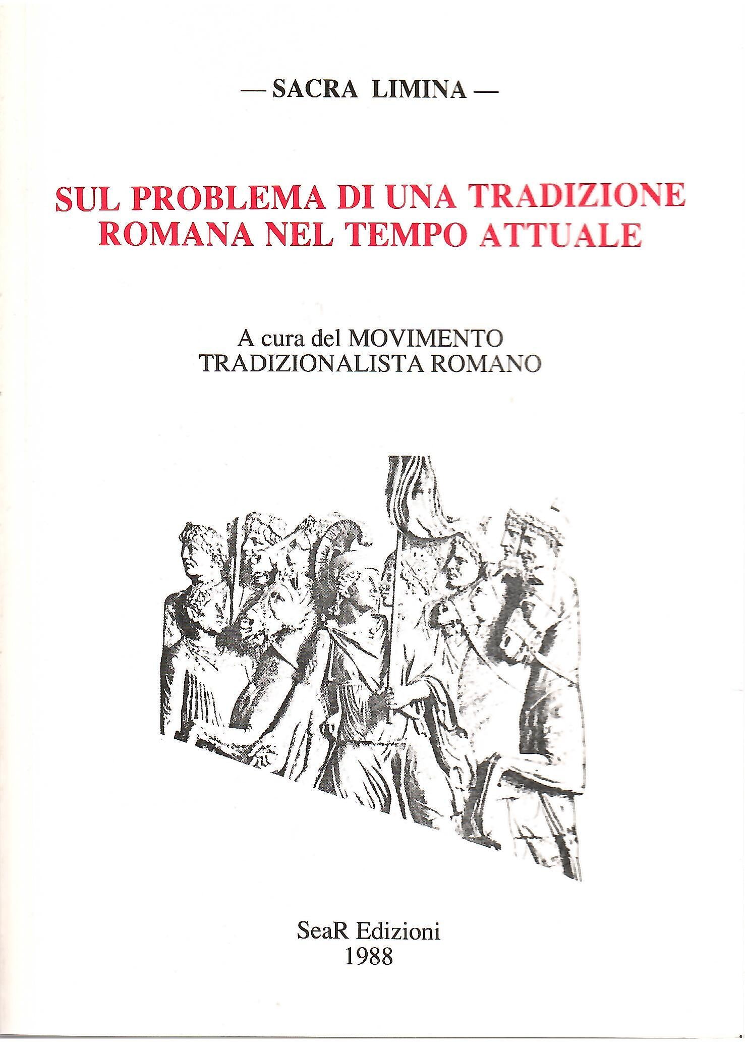 Sul problema di una tradizione romana nel tempo attuale (a cura del Movimento Tradizionalista Romano)