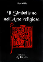 Il simbolismo nell'arte religiosa - René Gilles