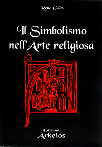 Il simbolismo nell'arte religiosa - René Gilles