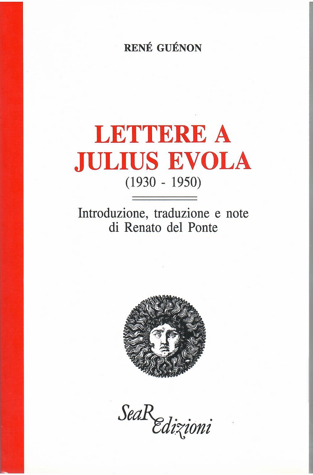 Lettere a Julius Evola (1930-1950) - René Guénon