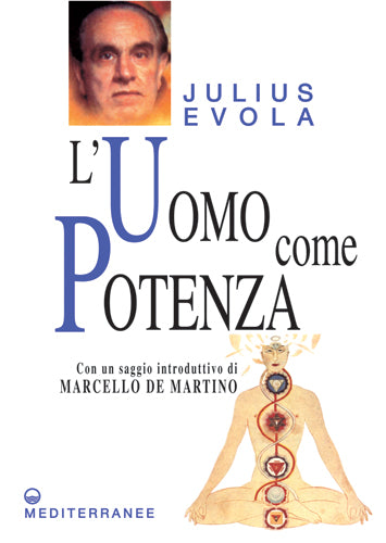 L'uomo come potenza - Julius Evola