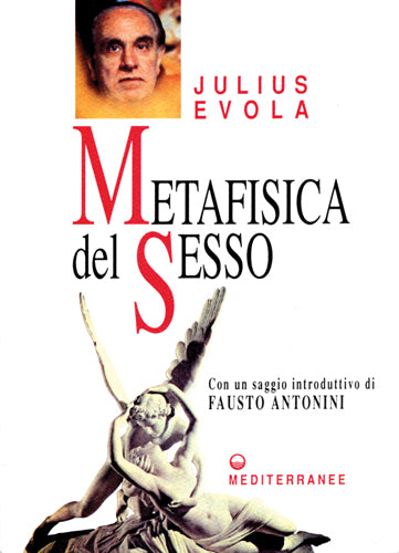 Metafisica del Sesso - Julius Evola