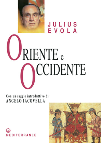 Oriente e Occidente - Julius Evola