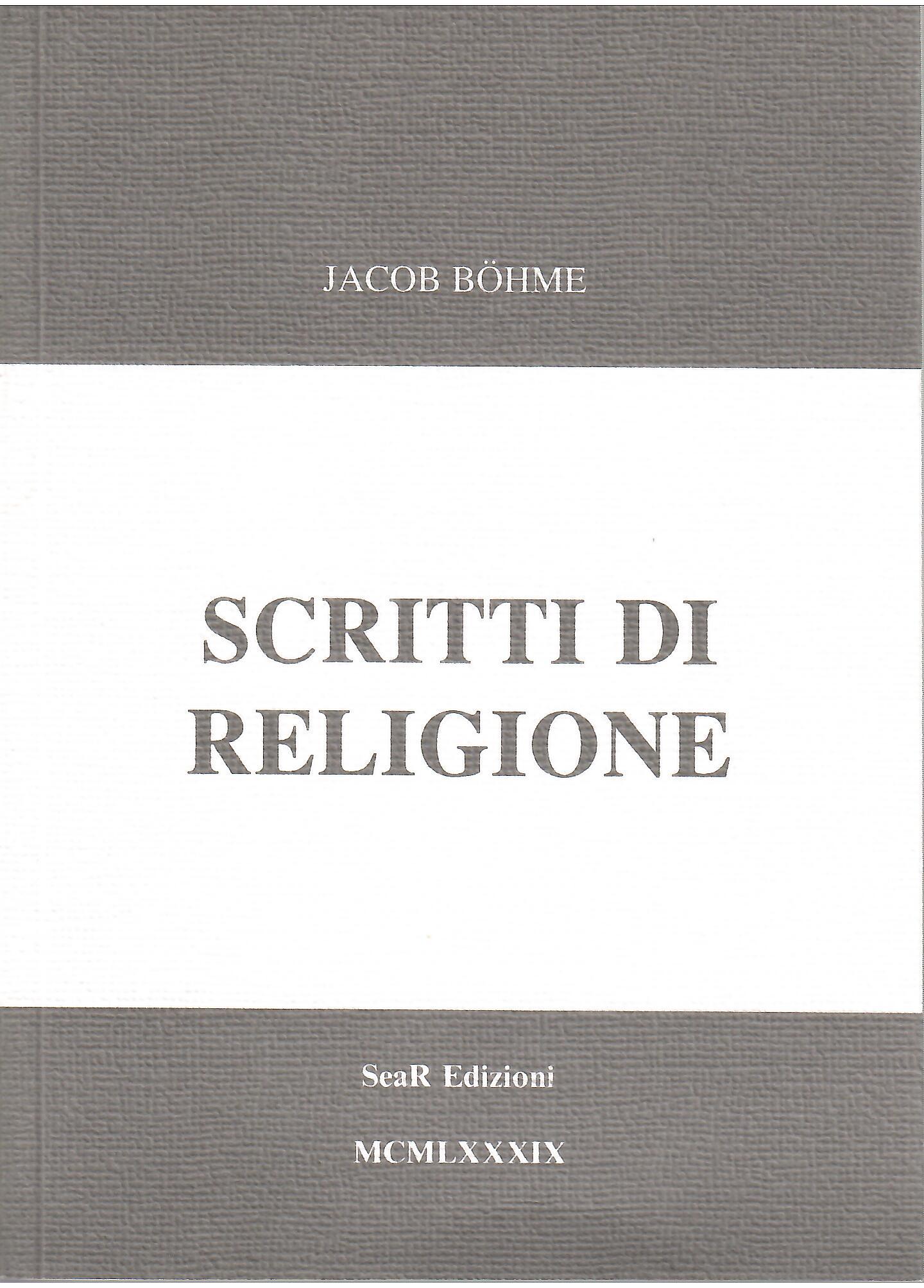 Scritti di Religione - Jacob Böhme