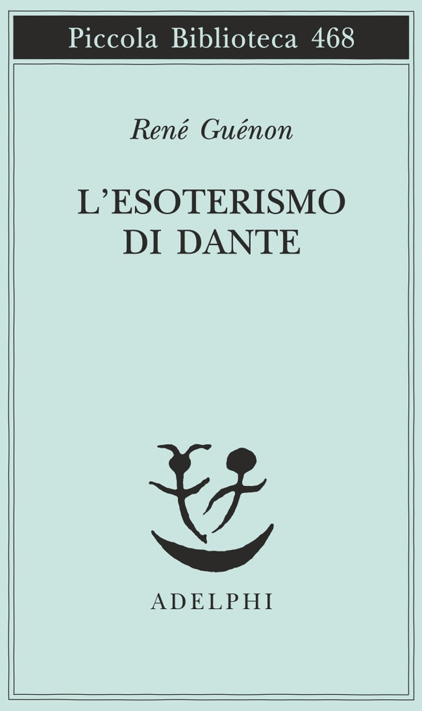 L'Esoterismo di Dante - René Guénon