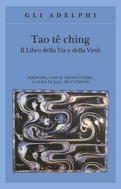 Tao Te Ching - a cura di J. J. L. Duyvendak