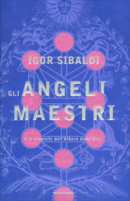 Gli Angeli Maestri - Igor Sibaldi