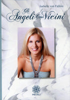 Gli Angeli così Vicini - Isabelle Von Fallois