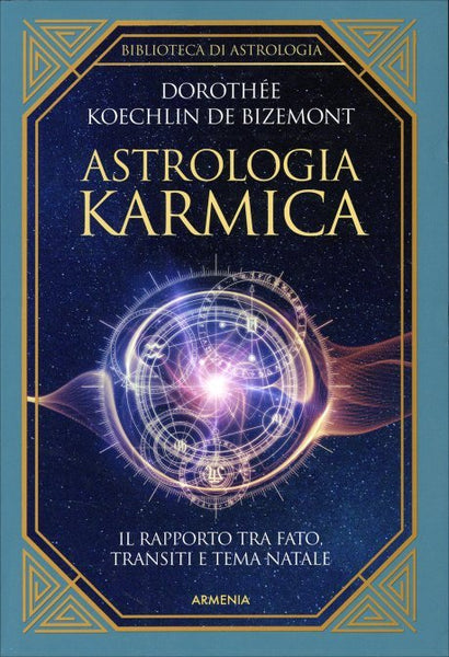 Astrologia Karmica - Dorothée Koechlin De Bizemont