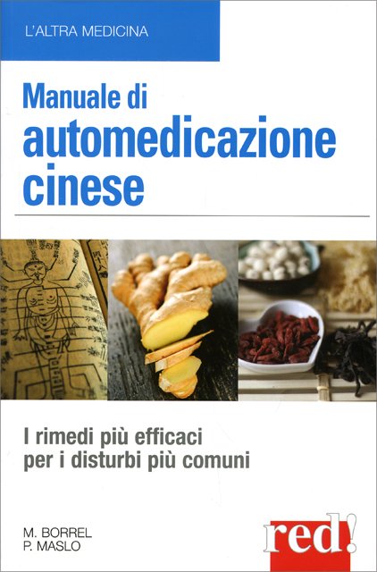 Manuale di Automedicazione Cinese - Marie Borrel, Philippe Maslo
