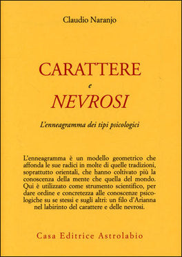 Carattere e Nevrosi - Claudio Naranjo