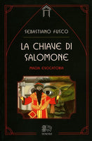 La Chiave di Salomone. Magia Evocatoria - a cura di Sebastiano Fusco