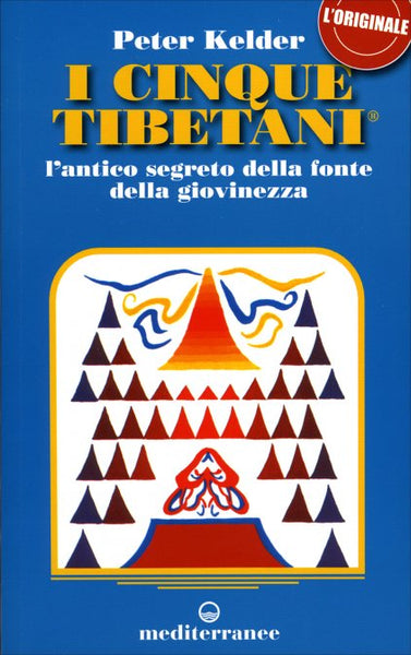 I Cinque Tibetani (volume 1) - Peter Kelder