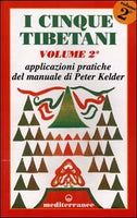 I Cinque tibetani (volume 2) - Peter Kelder