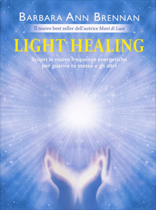 Light Healing - Barbara Ann Brennan