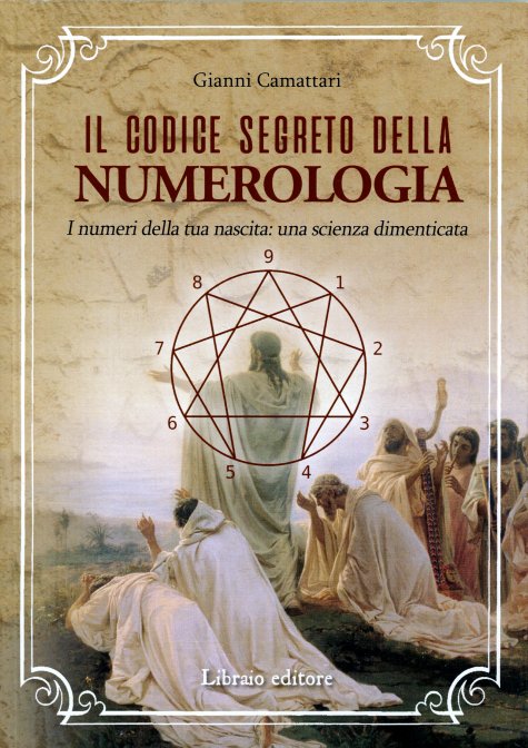 Il Codice Segreto della Numerologia - Gianni Camattari