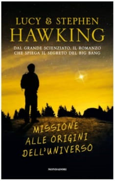Missione alle Origini dell'Universo- Stephen Hawking, Lucy Hawking