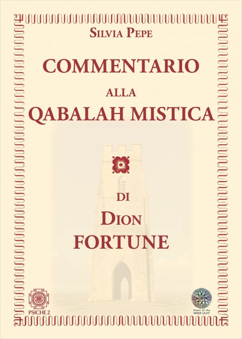 Commentario alla Qabalah Mistica di Dion Fortune - Silvia Pepe