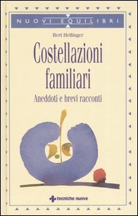 Costellazioni Familiari - Bert Hellinger