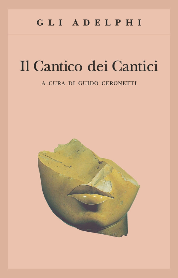 Il Cantico dei Cantici - (a cura di Guido Ceronetti)
