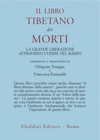 Il Libro Tibetano dei Morti - Chögyam Trungpa, Francesca Fremantle