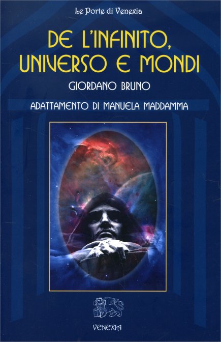 De l'Infinito, Universo e Mondi - Giordano Bruno