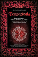 Demonologia. Le conoscenze tenute occulte da secoli per entrare in contatto con forze misteriose - Claudio Marchiaro