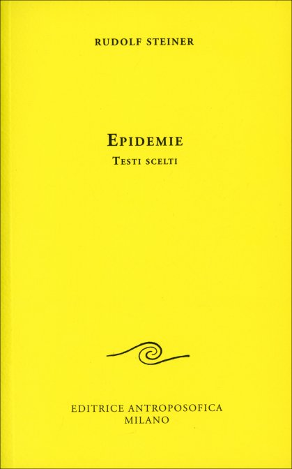 Epidemie. Testi Scelti - Rudolf Steiner