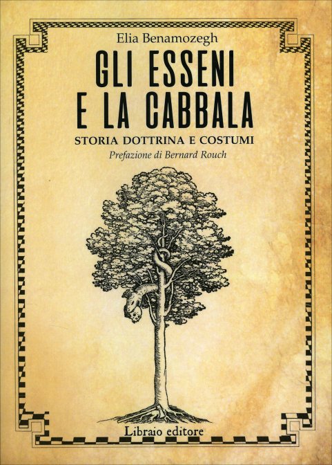 Gli Esseni e la Cabbala - Elia Benamozegh