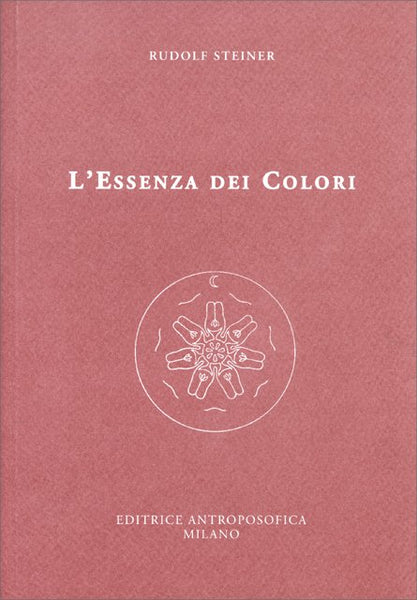 L'Essenza dei Colori - Rudolf Steiner