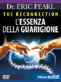 The Reconnection. L'Essenza della Guarigione (DVD) - Eric Pearl