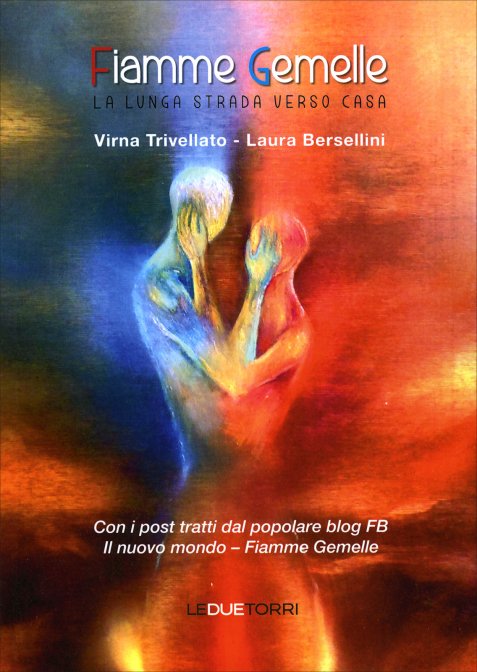 Fiamme Gemelle - Virna Trivellato, Laura Bersellini