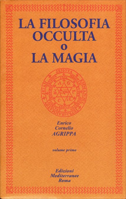 La Filosofia Occulta o la Magia. Vol 1 - Enrico Cornelio Agrippa