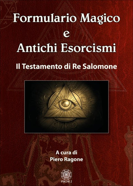 Formulario Magico e Antichi Esorcismi - Piero Ragone