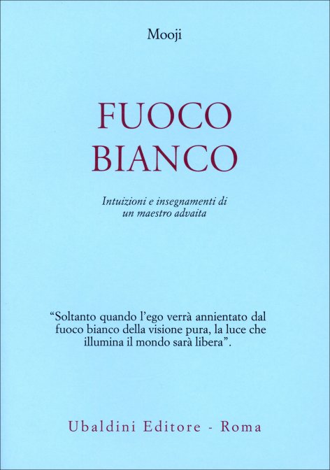 Fuoco Bianco - Mooji