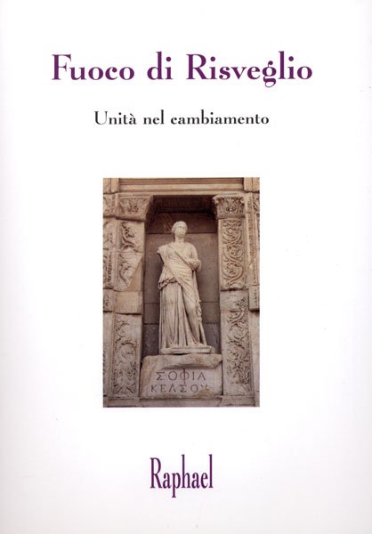 Fuoco di Risveglio. Unità nel cambiamento - Raphael